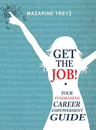 GEt the Job! Your Fundraising Career Empowerment Guide book cover, a picture of a white figure in front of a blue background